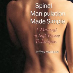 Spinal Manipulation Made Simple