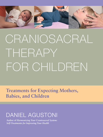 Craniosacral Therapy for Children 1 Craniosacral Therapy for Children