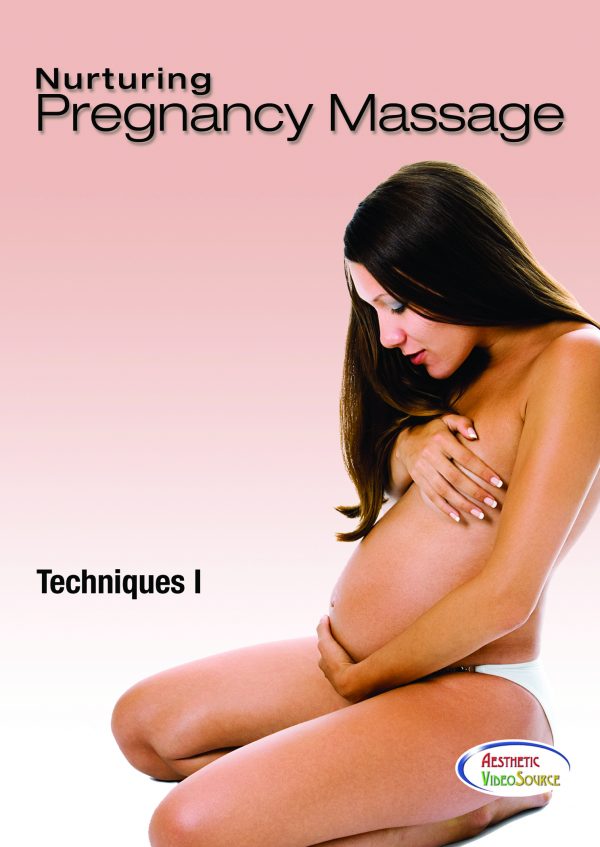 Nurturing Pregnancy Massage Techniques I