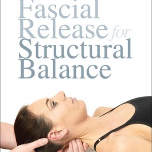 Fascial Release for Structural Balance