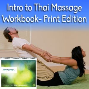 Intro to Thai Massage Workbook - Print Edition