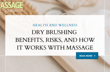 Dry Brushing Benefits, Risks, and How It Works With Massage