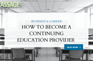 How to Become a Continuing Education Provider for Massage Therapists