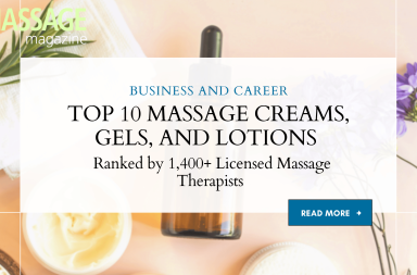 Top 10 Massage Creams, Gels, and Lotions